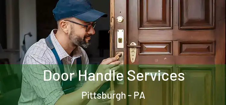 Door Handle Services Pittsburgh - PA