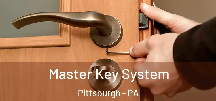 Master Key System Pittsburgh - PA